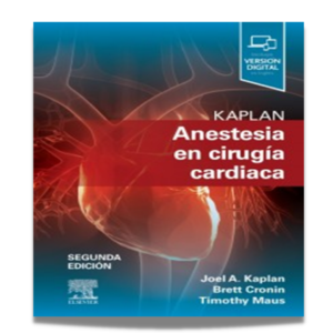 Kaplan. Anestesia en cirugía cardiaca / KAPLAN 2 Edición