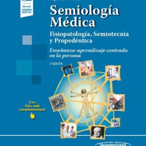 Semiología Médica Fisiopatología, Semiotecnia y Propedéutica. Enseñanza-aprendizaje centrada en la persona