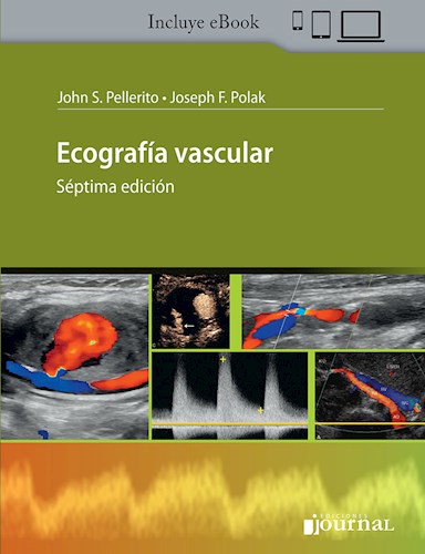 Ecografía vascular 7 Edición Autores: Pellerito, John S. Polak, Joseph F.