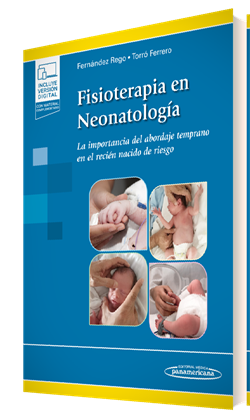 Fisioterapia en Neonatología La importancia del abordaje temprano en el recién nacido de riesgo.