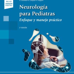 Neurología para Pediatras Enfoque y manejo práctico.