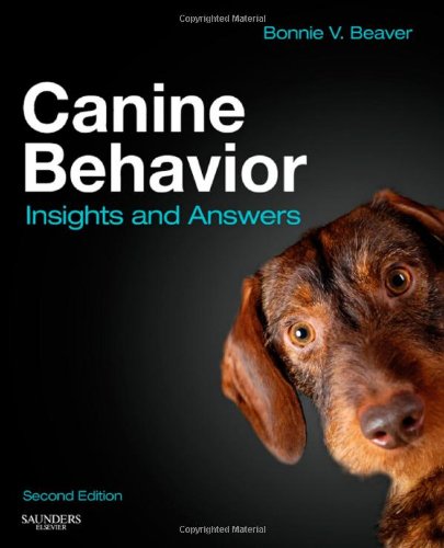 Canine Behavior: Insights and Answers, 2e Beaver Bonnie V.