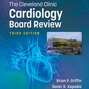 The Cleveland Clinic Cardiology Board Review 3 Edition 2022