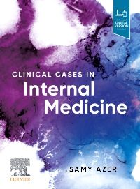 Clinical Cases in Internal Medicine, 1st Edition Author : Samy A Azer