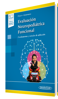 Evaluación Neuropediátrica Funcional Fundamentos y métodos de aplicación.