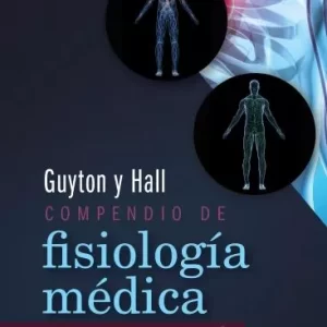 Guyton y Hall. Compendio de fisiología médica 14a edición/2022 Novedad
