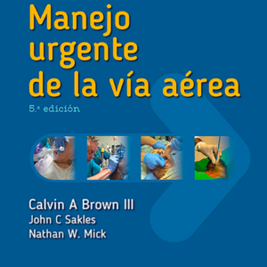 Manual para el control urgente de la vía aérea 5ta edición BROWN III