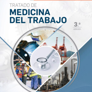 Tratado de medicina del trabajo 3ra edición Gil Hernández. Fernando