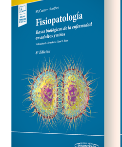 Fisiopatología Bases biológicas de la enfermedad en adultos y niños  / Kathryn L. McCance, MS, PhD,Sue E. Huether, MS, PhD