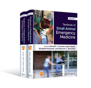 Textbook of Small Animal Emergency Medicine /Kenneth J. Drobatz (Editor)