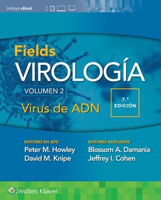 Fields. Virología. Volumen II. Virus de ADN - Precio No Disponible aún