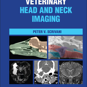 Veterinary Head and Neck Imaging /Peter V. Scrivani