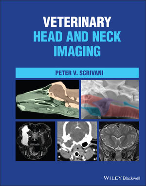 Veterinary Head and Neck Imaging /Peter V. Scrivani
