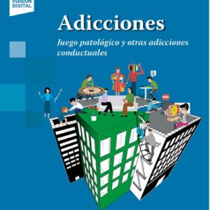 Adicciones Juego patológico y otras adicciones conductuales 1ra edición /Waisman Campos. Marcela