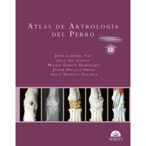 Atlas de artrología del perro. Edición actualizada. Incluye vídeos y animaciones 3D