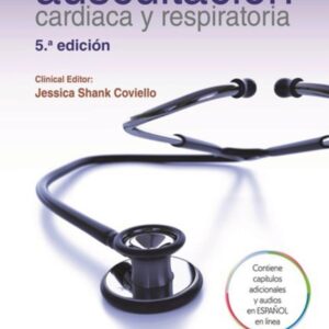 Manual interactivo de auscultación cardiaca y respiratoria 5ta edición /Shank Coviello. Jessica