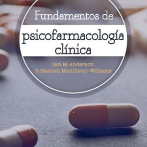 Fundamentos de psicofarmacología clínica  /Anderson, Ian M McAllister-Williams, R. Hamish