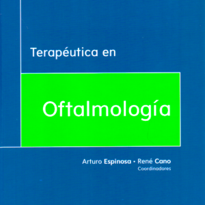 Terapéutica en Oftalmología - Espinosa Arturo · 2019