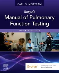 Ruppel's Manual of Pulmonary Function Testing, 12th  - Edition Author :  Carl Mottram