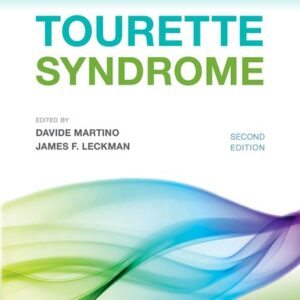Tourette Syndrome Second Edition - Davide Martino and James Leckman