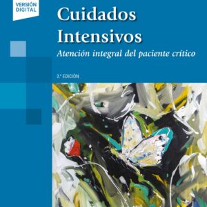 Cuidados Intensivos Atención Integral del Paciente Crítico - Rocío Aragonés Manzanares,