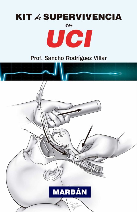 KIT DE SUPERVIVENCIA EN UCI - SANCHO RODRIGUEZ VILLAR