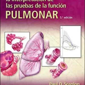 Hyatt. Guía práctica para la interpretación de las pruebas de la función pulmonar - Edition: 5 Author(s): Paul D. Scanlon MD