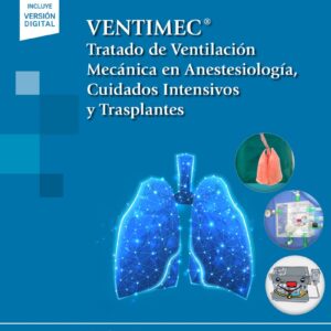 VENTIMEC. Tratado de Ventilación Mecánica en Anestesiología, Cuidados Intensivos y Trasplantes - Javier García Fernández,Álvaro MingoteLladó,Ramsés Marrero García