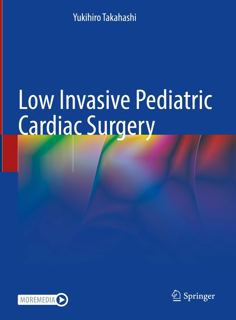 Low Invasive Pediatric Cardiac Surgery - Authors: Yukihiro Takahashi
