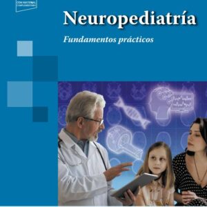 Neuropediatría Fundamentos prácticos - Roberto H. Caraballo,Jaume Campistol Plana,Gabriel González Rabelino