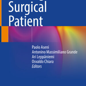 The High-risk Surgical Patient - Editors: Paolo Aseni, Antonino Massimiliano Grande, Ari Leppäniemi, Osvaldo Chiara