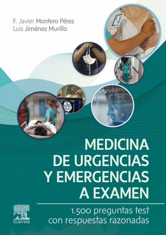Medicina de urgencias y emergencias a examen F. Javier Montero Pérez & Luis Jiménez Murillo