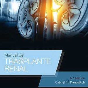 Manual de trasplante renal  -  Danovitch Gabriel M.