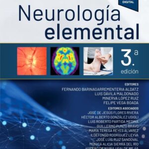 Neurología elemental/ 3 edición  - Fernando Barinagarrementería Aldatz & Luis Dávila Maldonado & Minerva López Ruiz & Felipe Vega Boada