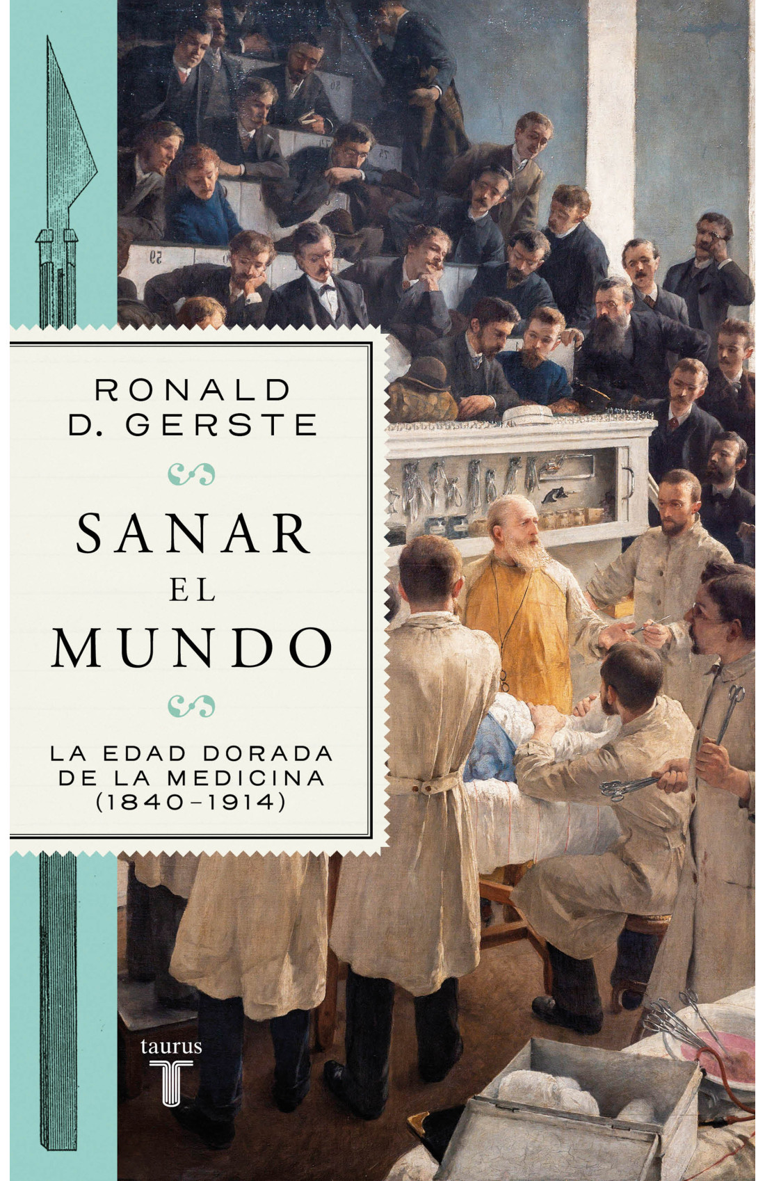 Sanar el mundo Ronald D. Gerste