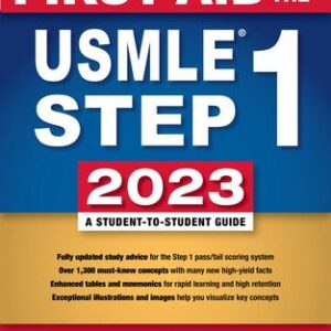 First Aid for the USMLE Step 1 2023 33rd Edition / By Tao Le, Vikas Bhushan,