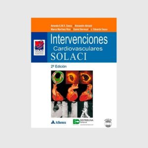 Intervenciones cardiovasculares. SOLACI - Autores: Sousa Amanda, Abizaid Alexandre, Martínez Ríos Marcos, Berrocal Daniel, Sousa Eduardo