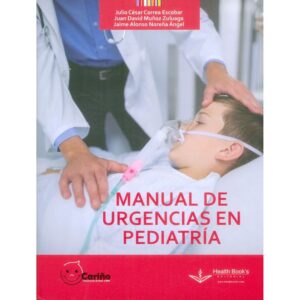 Manual De Urgencias De Pediatría - Autor Correa E.