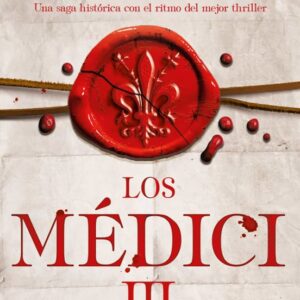 LOS MÉDICI. UNA REINA AL PODER (LOS MÉDICI 3) MATTEO STRUKUL