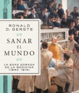 SANAR EL MUNDO - RONALD D GERSTE