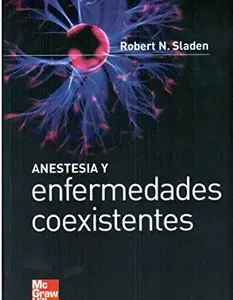 Anestesia y Enfermedades Coexistentes [Paperback]  Robert n. Sladen