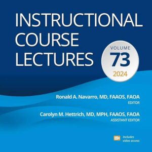 Instructional Course Lectures: Volume 73