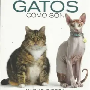 Gatos, cómo son Sierra, Nacho (Autor) ·