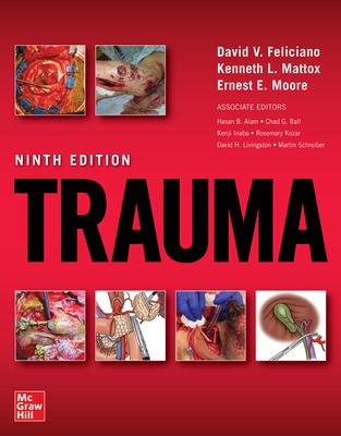 Trauma, Ninth Edition 9th Edition - By David V. Feliciano, Kenneth L. Mattox, Ernest E. Moore