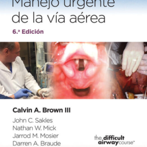 Manual Walls para el Manejo Urgente de la Vía Aérea - Brown A. Calvin •