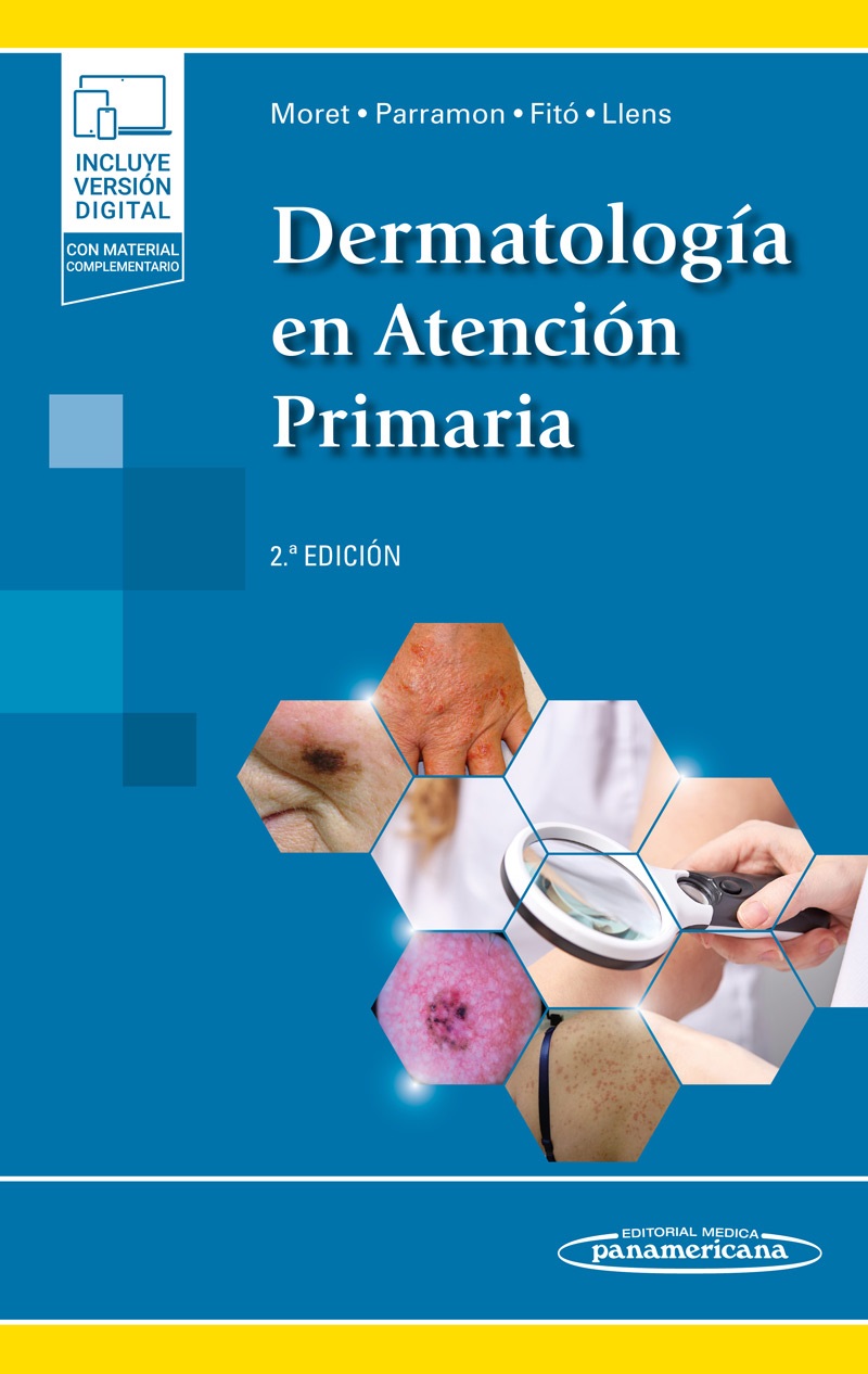 Dermatología en Atención Primaria - Editores: Alfons Moret Serralta,Dídac Parramon Font,Roger Fitó Tarragó,Anna Llens Pagés