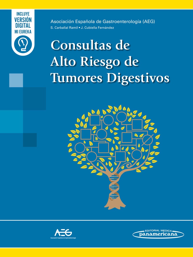 Consultas de Alto Riesgo de Tumores Digestivos - AEG - Asociación Española de Gastroenterología Sabela Carballal Ramil,Joaquín Cubiella Fernández