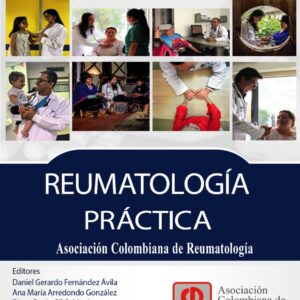 Reumatología Práctica - Asociacion Colombina de Reumatologia / Fernandez