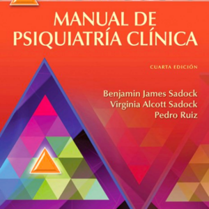 Kaplan y Sadock. Manual de psiquiatría clínica - Sadock. Benjamin •