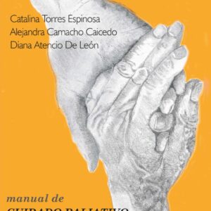 Manual De Cuidado Paliativo En El Anciano - Editor Torres Carlos